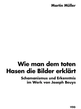 Müller |  Wie man dem toten Hasen die Bilder erklärt | eBook | Sack Fachmedien