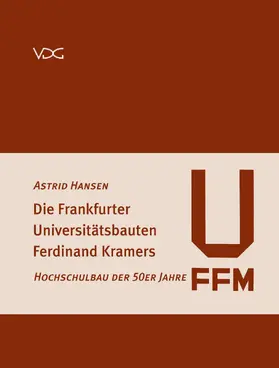 Hansen |  Die Frankfurter Universitätsbauten Ferdinand Kramers | eBook | Sack Fachmedien