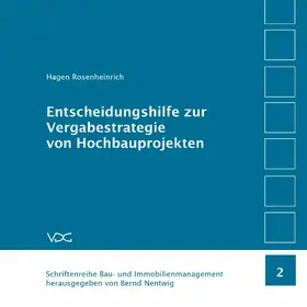 Rosenheinrich |  Entscheidungshilfe zur Vergabestrategie von Hochbauprojekten | eBook | Sack Fachmedien