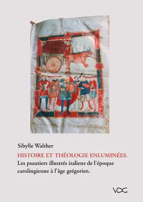 Walther |  Histoire et théologie enluminées. Les psautiers illustrés italiens de l`époque carologienne à l'âge grégorien | eBook | Sack Fachmedien