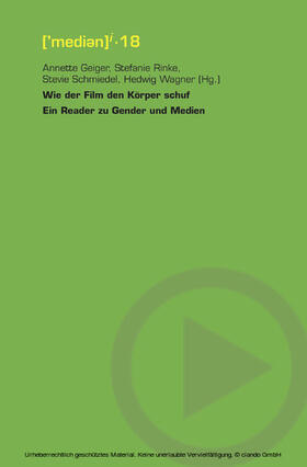 Wagner / Geiger / Rinke |  Wie der Film den Körper schuf | eBook | Sack Fachmedien