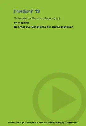 Nanz / Siegert |  ex machina - Beiträge zur Geschichte der Kulturtechniken | eBook | Sack Fachmedien