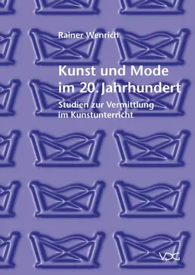 Wenrich |  Kunst und Mode im 20. Jahrhundert | eBook | Sack Fachmedien