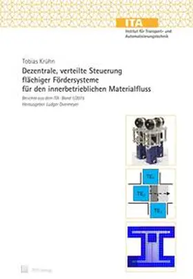 Krühn |  Dezentrale, verteilte Steuerung flächiger Fördersysteme für den innerbetrieblichen Materialfluss | Buch |  Sack Fachmedien