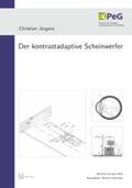 Jürgens |  Der kontrastadaptive Scheinwerfer | Buch |  Sack Fachmedien
