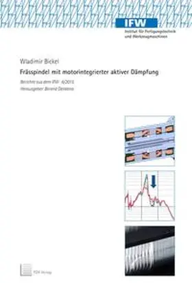 Bickel |  Frässpindel mit motorintegrierter aktiver Dämpfung | Buch |  Sack Fachmedien
