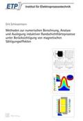 Schlesselmann |  Methoden zur numerischen Berechnung, Analyse und Auslegung induktiver Randschichthärteprozesse unter Berücksichtigung von magnetischen Sättigungseffekten | Buch |  Sack Fachmedien