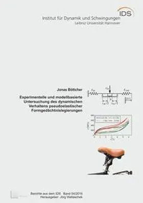 Böttcher |  Experimentelle und modellbasierte Untersuchung des dynamischen Verhaltens pseudoelastischer Formgedächtnislegierungen | Buch |  Sack Fachmedien