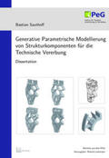 Sauthoff |  Generative Parametrische Modellierung von Strukturkomponenten für die Technische Vererbung | Buch |  Sack Fachmedien