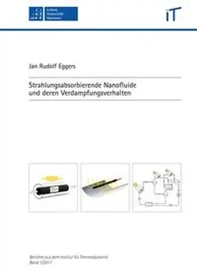 Eggers | Strahlungsabsorbierende Nanofluide und deren Verdampfungsverhalten | Buch | 978-3-95900-156-4 | sack.de