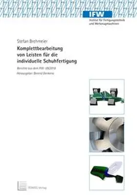 Brehmeier |  Komplettbearbeitung von Leisten für die individuelle Schuhfertigung | Buch |  Sack Fachmedien