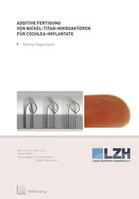 Hagemann |  Additive Fertigung von Nickel-Titan-Mikroaktoren für Cochlea-Implantate | Buch |  Sack Fachmedien