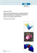 Herbst |  Inverse Prozessauslegung der prozessintegrierten Wärmebehandlung von Großschmiedebauteilen mittels Luft-Wasser-Spraykühlung | Buch |  Sack Fachmedien