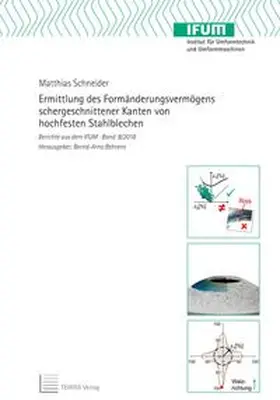 Schneider |  Ermittlung des Formänderungsvermögens schergeschnittener Kanten von hochfesten Stahlblechen | Buch |  Sack Fachmedien