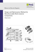 da Silva de Siqueira |  Design and Optimization Method for Manufacturable Multi-material Components | Buch |  Sack Fachmedien