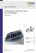Held |  Hochauflösende LED-Scheinwerfer für Kraftfahrzeuge | Buch |  Sack Fachmedien