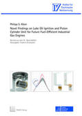 Köser |  Novel Findings on Lube Oil Ignition and Piston Cylinder Unit for Future Fuel-Efficient Industrial Gas Engines | Buch |  Sack Fachmedien