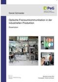 Schneider |  Optische Freiraumkommunikation in der industriellen Produktion | Buch |  Sack Fachmedien