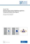 Tallu |  Detailed Spark Ignition Modelling applied to Compressed Natural Gas Engines | Buch |  Sack Fachmedien