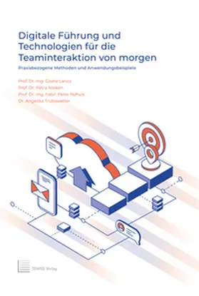 Lanza / Nieken / Nyhuis | Digitale Führung und Technologien für die Teaminteraktion von morgen | Buch | 978-3-95900-758-0 | sack.de