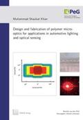 Khan / Lachmayer |  Design and fabrication of polymer micro-optics for applications in automotive lighting and optical sensing | Buch |  Sack Fachmedien