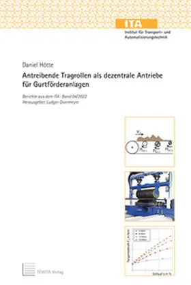Hötte |  Antreibende Tragrollen als dezentrale Antriebe für Gurtförderanlagen | Buch |  Sack Fachmedien