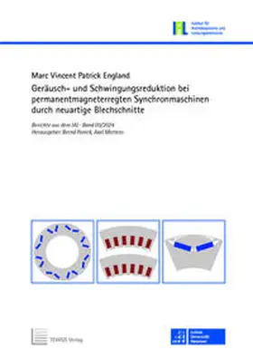 England / Ponick / Mertens |  Geräusch- und Schwingungsreduktion bei permanentmagneterregten Synchronmaschinen durch neuartige Blechschnitte | Buch |  Sack Fachmedien