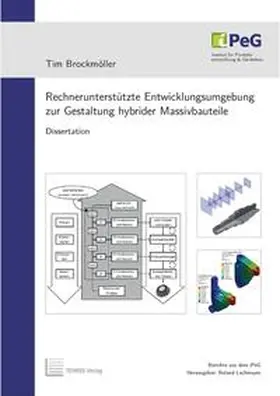 Brockmöller |  Rechnerunterstützte Entwicklungsumgebung zur Gestaltung hybrider Massivbauteile | Buch |  Sack Fachmedien