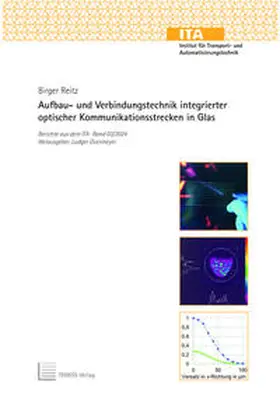 Reitz |  Aufbau- und Verbindungstechnik integrierter optischer Kommunikationsstrecken in Glas | Buch |  Sack Fachmedien