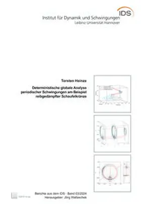 Heinze / Wallaschek |  Deterministische globale Analyse periodischer Schwingungen am Beispiel reibgedämpfter Schaufelkränze | Buch |  Sack Fachmedien