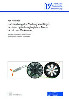 Wichmar |  Untersuchung der Zündung von Biogas in einem optisch zugänglichen Motor mit aktiver Vorkammer | Buch |  Sack Fachmedien
