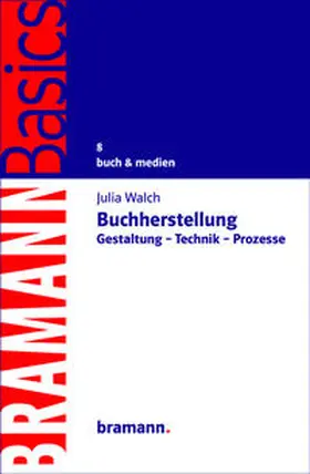 Walch / Bramann |  Buchherstellung | Buch |  Sack Fachmedien