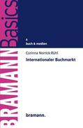 Norrick-Rühl |  Internationaler Buchmarkt | eBook | Sack Fachmedien
