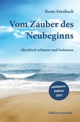 Forsbach |  Vom Zauber des Neubeginns | Buch |  Sack Fachmedien