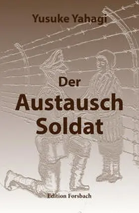 Yahagi |  Der Austauschsoldat | Buch |  Sack Fachmedien