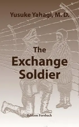 Yahagi |  The Exchange Soldier | Buch |  Sack Fachmedien