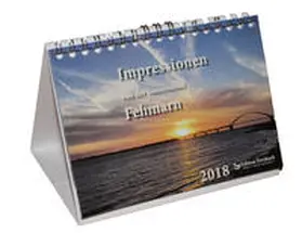 Forsbach |  Impressionen von der Sonneninsel Fehmarn - Tischkalender 2018 | Sonstiges |  Sack Fachmedien