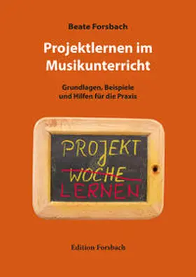 Forsbach |  Projektlernen im Musikunterricht | Buch |  Sack Fachmedien