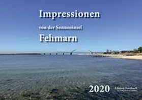 Forsbach |  Impressionen von der Sonneninsel Fehmarn - Fotokalender 2020 | Sonstiges |  Sack Fachmedien