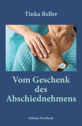 Beller | Vom Geschenk des Abschiednehmens | Buch | 978-3-95904-088-4 | www.sack.de
