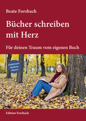 Forsbach / Messer / Yahagi |  Bücher schreiben mit Herz | Buch |  Sack Fachmedien