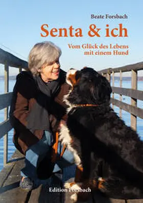 Forsbach |  Senta & ich | Buch |  Sack Fachmedien