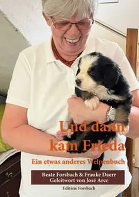 Forsbach / Daerr |  Und dann kam Frieda | eBook | Sack Fachmedien