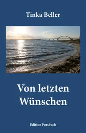 Beller |  Von letzten Wünschen | Buch |  Sack Fachmedien