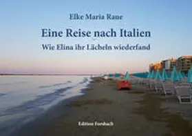 Raue |  Eine Reise nach Italien | Buch |  Sack Fachmedien