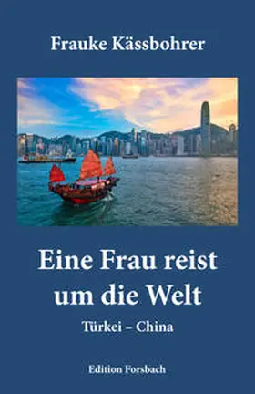 Kässbohrer |  Eine Frau reist um die Welt | Buch |  Sack Fachmedien