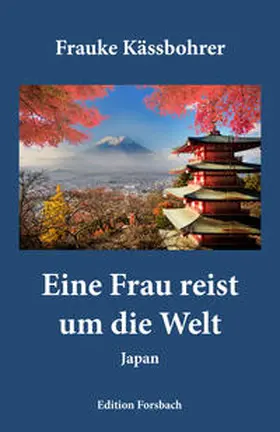 Kässbohrer |  Eine Frau reist um die Welt | Buch |  Sack Fachmedien