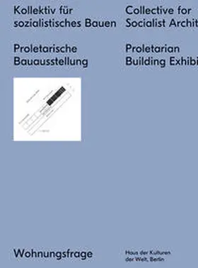  Kollektiv für sozialistisches Bauen Proletarische Bauausstellung | Buch |  Sack Fachmedien