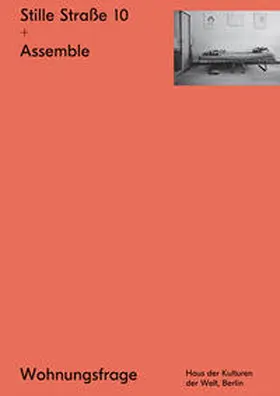 Fezer / Hiller / Hirsch |  Stille Straße 10 + Assemble | Buch |  Sack Fachmedien