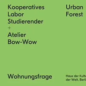 Fezer / Hiller / Hirsch |  Kooperatives Labor Studierender + Atelier Bow-Wow | Buch |  Sack Fachmedien